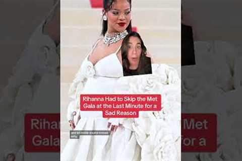 Rihanna skipped the #MetGala at the last minute for a sad reason. 😞 #celebrity #fashion