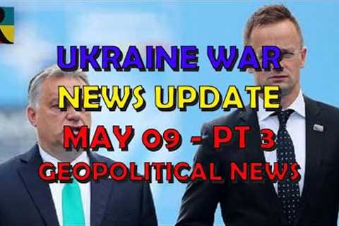Ukraine War Update NEWS (20240509c): Geopolitical News