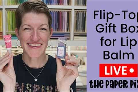 🔴 Flip-Top Gift Box for Lip Balm - Episode 328