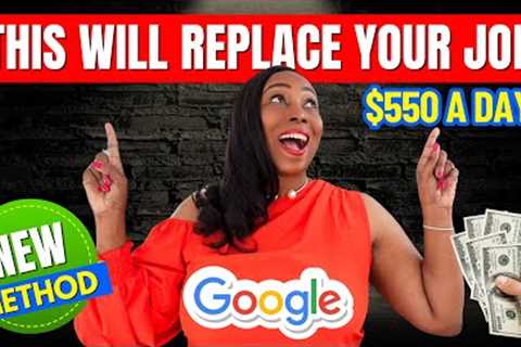 Create 5 Passive Income Streams With The New &amp; Easy Google Method: Make US$550 A Day Worldwide