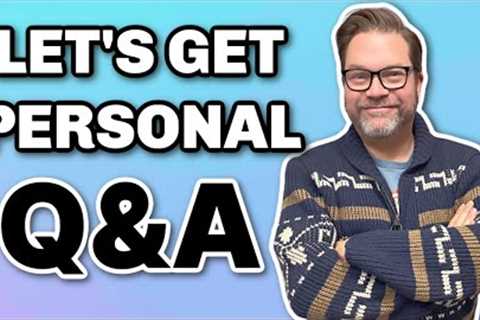 GETTING PERSONAL: Life, Career, YouTube, Mental Health &amp; More!