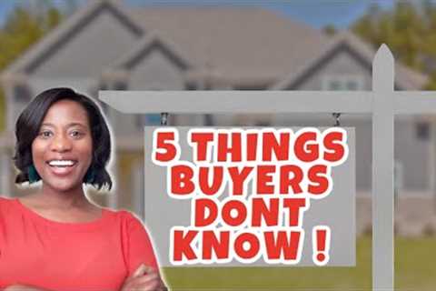 5 Things First Time Buyers Don't Know! | First Time Home Buyer Tips | First Time Home Buyer Advice