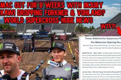 Tomac Ligament Injury OUT For 8 Weeks | PC Kawi Dropping Forkner &amp; Vohland? | Huge News For WSX!