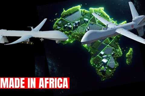 How Made in Africa Military Drones Are Shaping the Future of Warfare