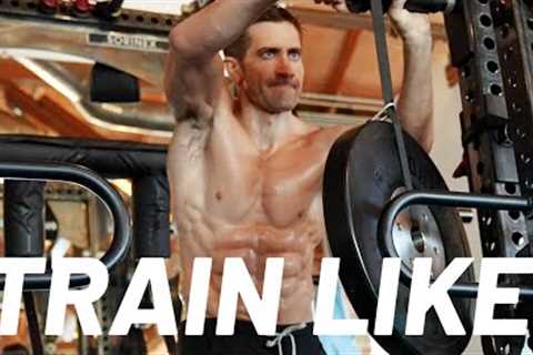 Jake Gyllenhaal's Workout To Get His Ridiculous Road House Body | Train Like | Men's Health