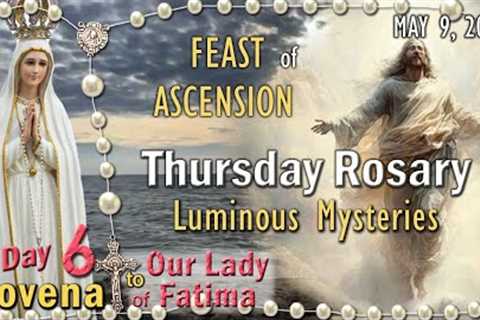 🌹Thursday Rosary🌹FEAST of the ASCENSION🌹DAY-6 NOVENA to OUR LADY of FATIMA, Luminous Mysteries