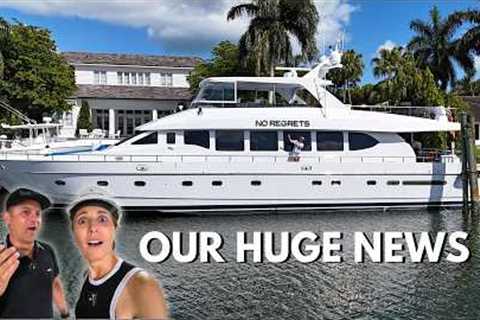 Our HUGE NEWS!!! 😳🙈 also Monte Fino 88 Yacht Tour