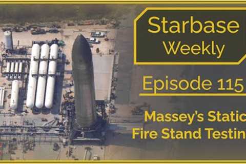 Starbase Weekly, Ep.115: NEW Static Fire Stand Testing - Ship 26 At Massey's!
