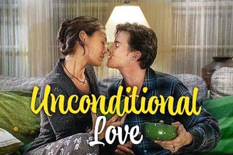 Unconditional Love | ROMANCE | Full Movie