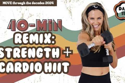 40 Minute Remix Strength &amp; Cardio HIIT Workout  - MOVE DAY 11 [Interval + Circuit Training]