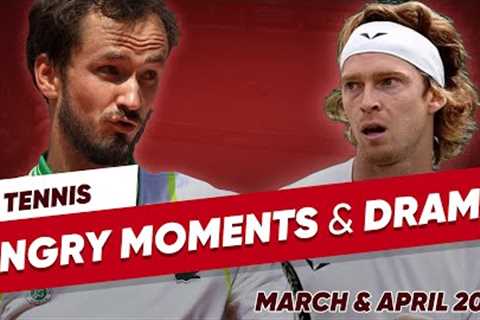 Tennis Angry Moments &amp; Drama - March &amp; April 2024