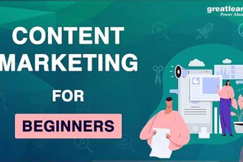 Content marketing for Beginners | What is Content marketing | Great Learning