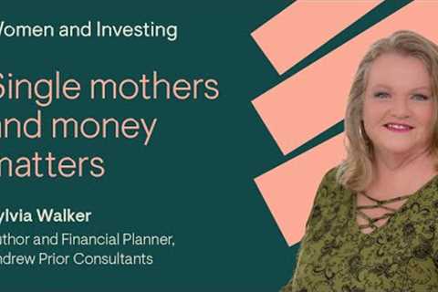 The single mother's guide to financial planning
