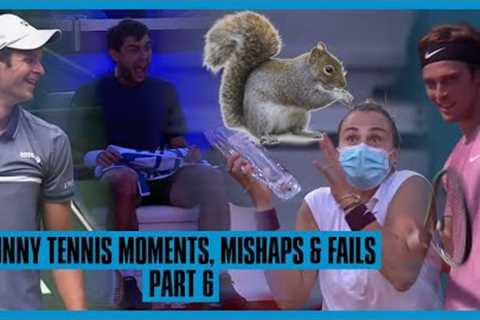 Tennis Mishaps, Fails &amp; Funny Moments - Part 6