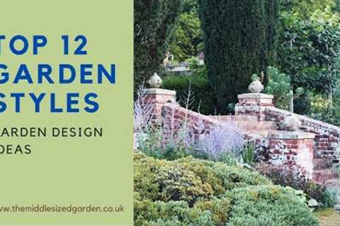 12 garden styles - garden design ideas for your backyard revamp