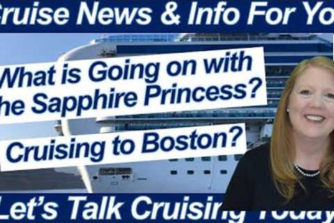 CRUISE NEWS! Sapphire Princess Going to Alaska! Crew Drill Becomes Crew Emergency! Cruise to Boston