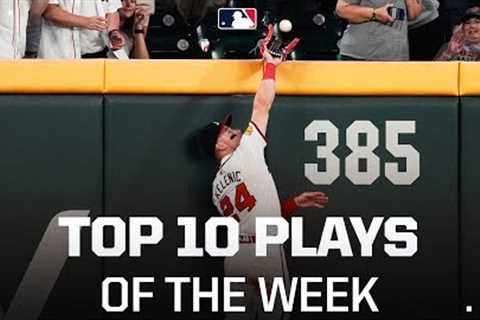 Top 10 Plays of the Week! (CRAZY diving catches, HUGE home run robberies, and more!)