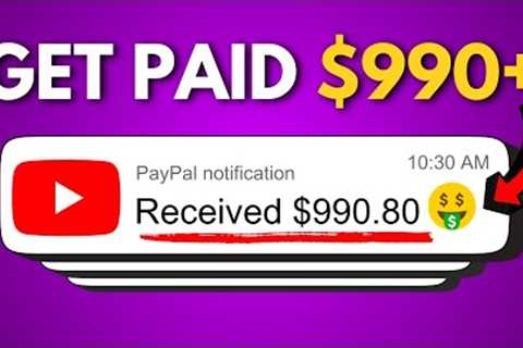 Get Paid $990+ Watching YouTube Videos - Make Money Online
