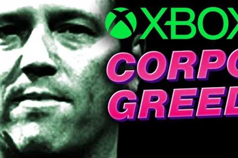 Xbox is Corpo Greed From Now On - Inside Games