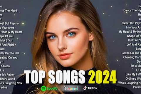 Top 100 Songs of 2023 2024 🎵 Top Songs This Week 2024 Playlist 🎵️ New Popular Songs 2024