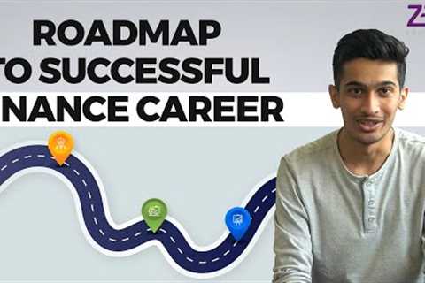 Roadmap to Successful Finance Career @ZellEducation