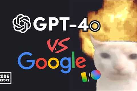 Another glorious battle for AI dominance… GPT-4o vs Google I/O