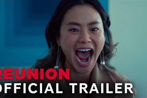 Reunion | Official Trailer | Paramount Movies
