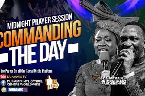 MID-NIGHT PRAYER COMMANDING THE DAY. 16-05-2024