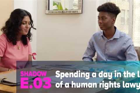 Shadow: NYC Teen Shadows a Human Rights Lawyer for a Day [Law Careers]