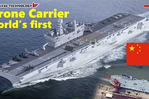 China builds world’s first dedicated drone carrier