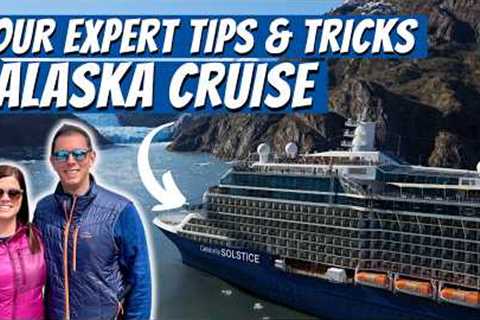 Our 35 Alaska Cruise Tips and Tricks You Need to Know in 2024