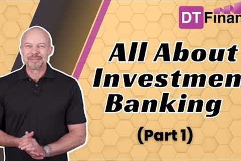 What is Investment Banking | DataTrained