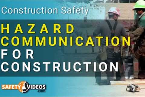 HAZCOM for Construction Workers Training from SafetyVideos.com