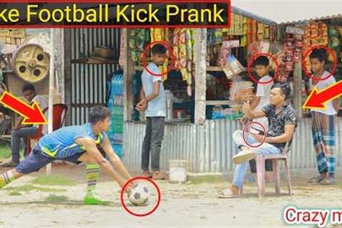 Fake Football Kick Prank 2022 Football Scary Prank - Gone Wrong Reaction | Razu prank tv