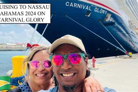 CRUISING TO NASSAU BAHAMAS 2024 ON CARNIVAL GLORY