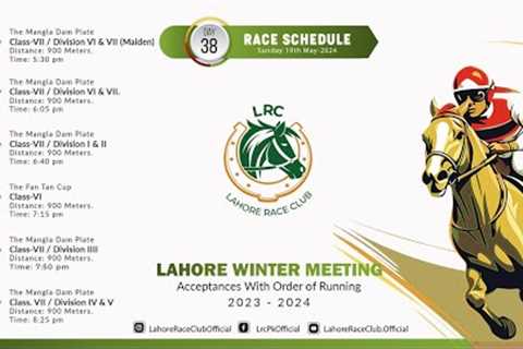 LRC Live  - 38th Day Lahore Winter Meeting 2023-2024 | May 19th, 2024 #horse #race #horseracing