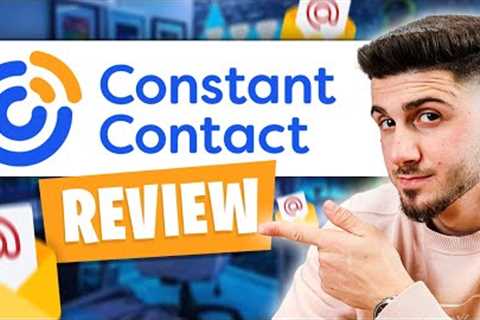 What is Constant Contact: My 2024 Review Of This Email Marketing Software
