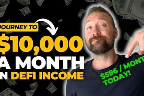 Journey to $10,000 a Month YIELD FARMING!? | Defi Passive Income