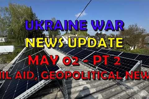 Ukraine War Update NEWS (20240519b): Military Aid &amp; Geopolitics News