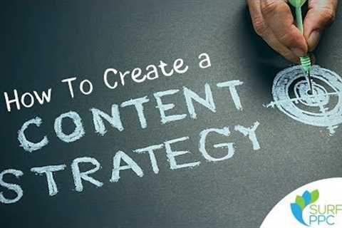 Content Strategy Tutorial - 5-Step Process to Create a Winning Website Content Strategy