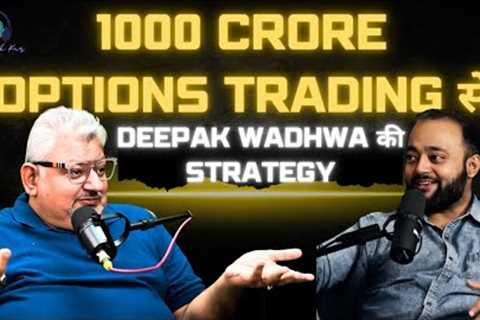 FREE Option Strategy of Deepak Wadhwa in Stock Market | Abhishek Kar Pods