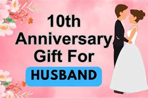 10th Anniversary Gift For Husband | 10th Anniversary Gift For Him | 10 Years Anniversary Gift