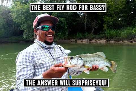 The Best Fly Rod For Bass - Don't Make A Mistake