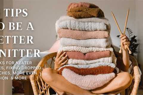 15 Tips To Be A Better Knitter