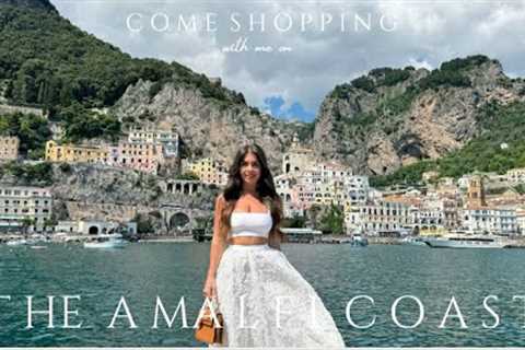 COME SHOPPING WITH ME ON THE AMALFI COAST 2024 | Alessandra Rosa