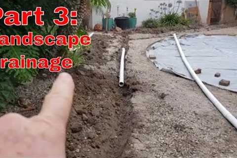 Part 3: Landscape drainage pipe during above ground pool installation