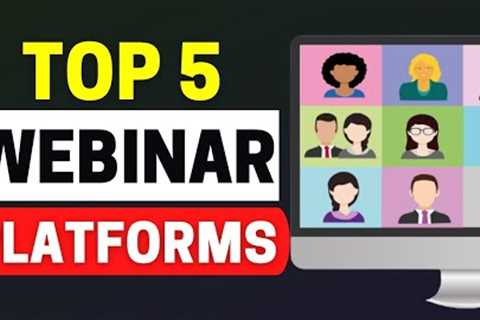 Best Webinar Platforms 2024 : Top 5 Webinar Software Reviews