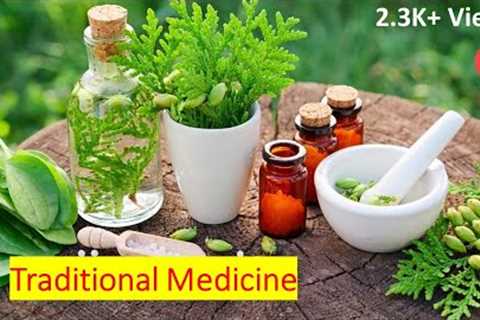 The Science Behind Traditional Medicine (8 Minutes Microlearning)