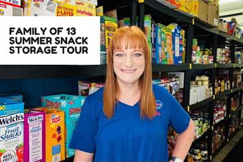 FAMILY OF 13 SUMMER SNACK STORAGE TOUR
