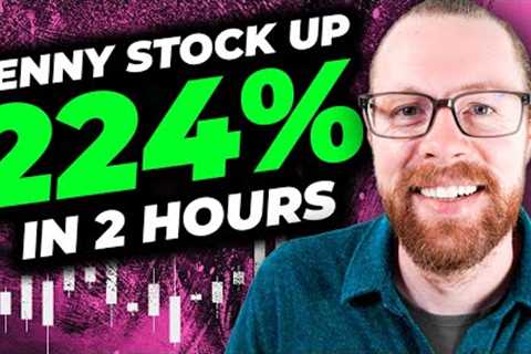 Penny Stock Goes Up +225% in 2 Hours!